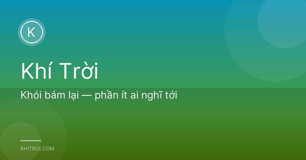 Khói bám lại — phần ít ai nghĩ tới