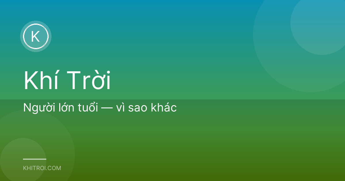 Người lớn tuổi — vì sao khác