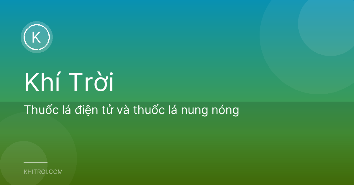 Thuốc lá điện tử và thuốc lá nung nóng